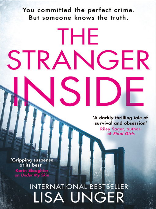 Title details for The Stranger Inside by Lisa Unger - Available